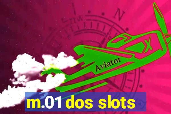 m.01 dos slots