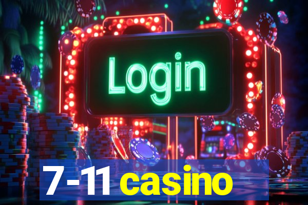 7-11 casino