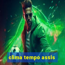 clima tempo assis