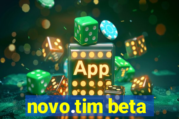 novo.tim beta