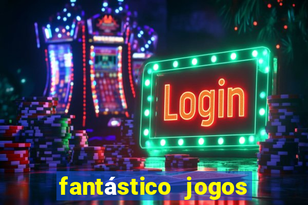 fantástico jogos do tigre