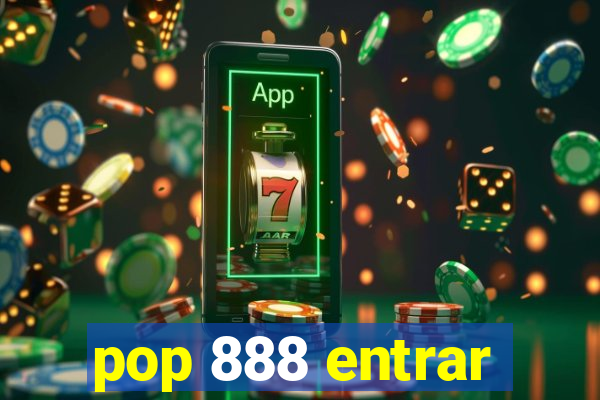 pop 888 entrar