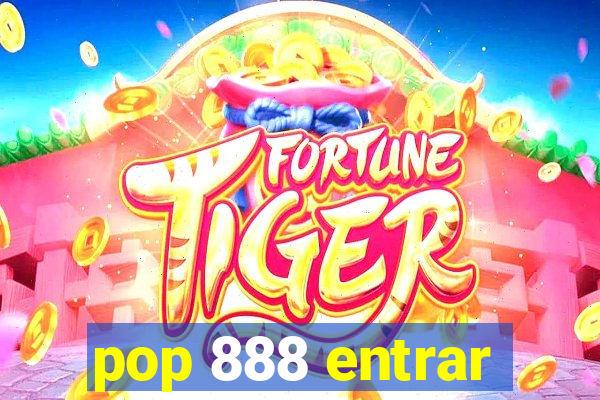 pop 888 entrar