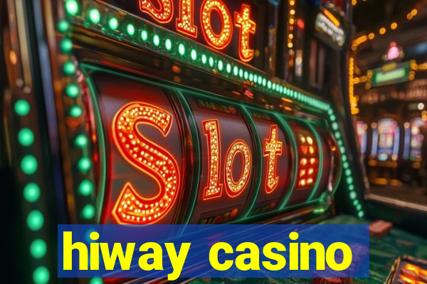 hiway casino