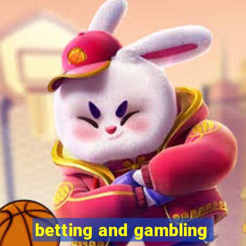 betting and gambling