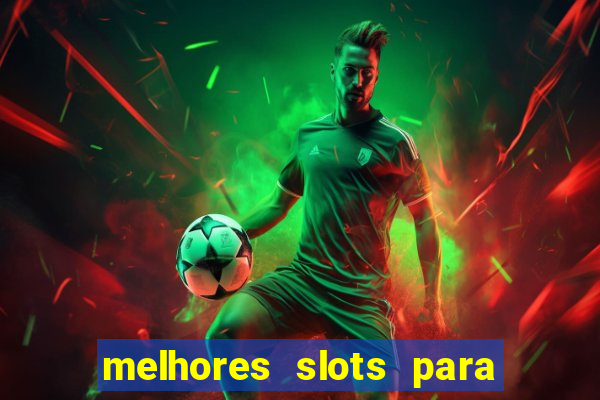 melhores slots para comprar bonus