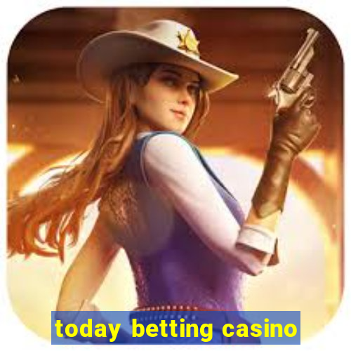 today betting casino