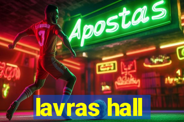 lavras hall