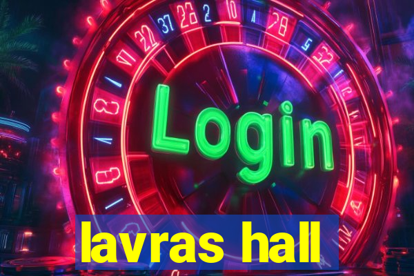 lavras hall