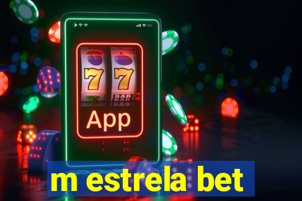 m estrela bet