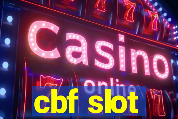 cbf slot