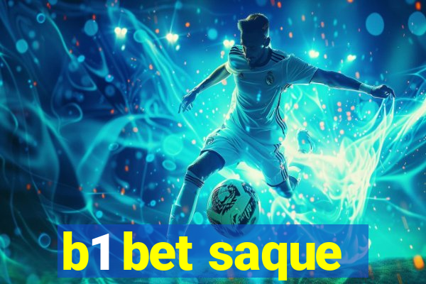 b1 bet saque