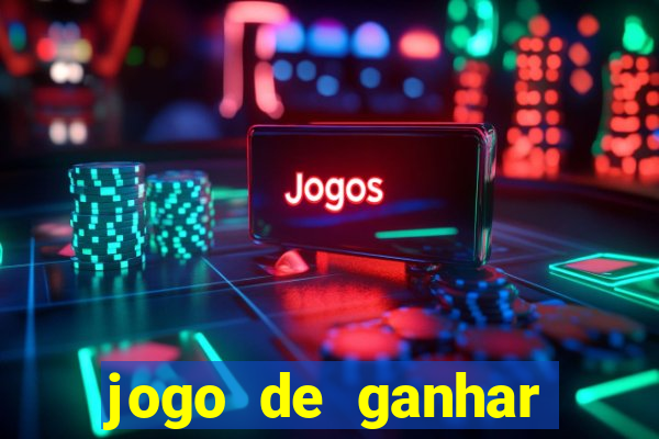 jogo de ganhar dinheiro de verdade grátis