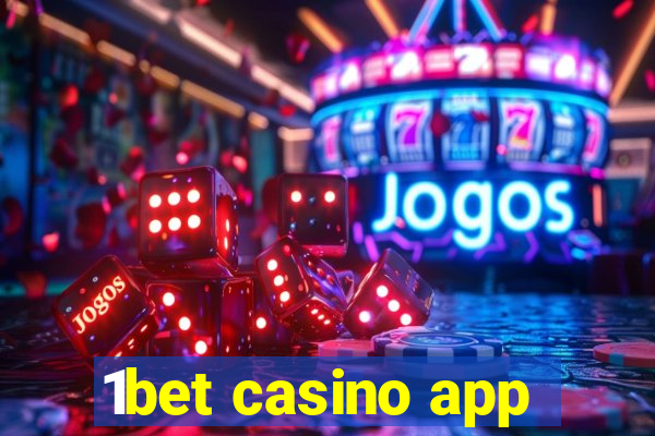 1bet casino app