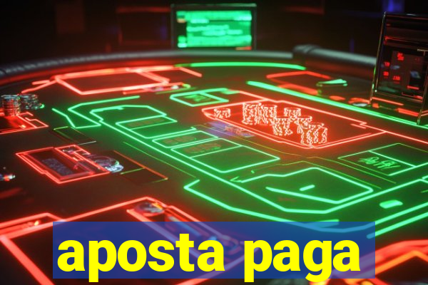 aposta paga