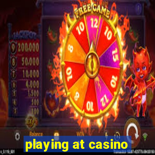 playing at casino