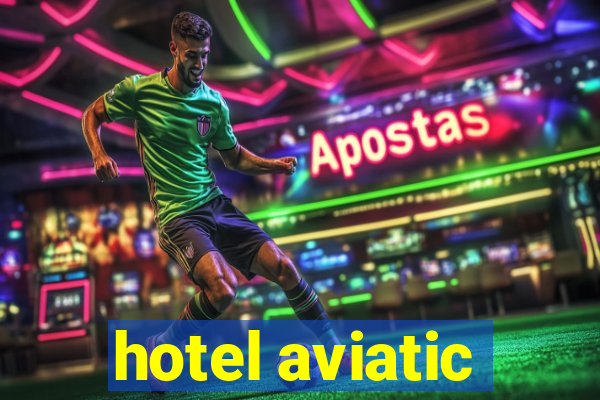 hotel aviatic