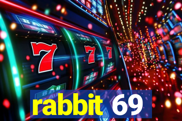 rabbit 69