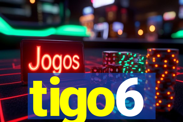 tigo6