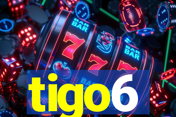 tigo6