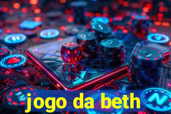 jogo da beth