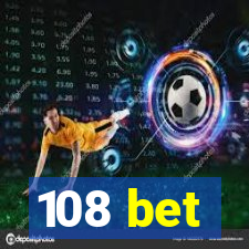 108 bet