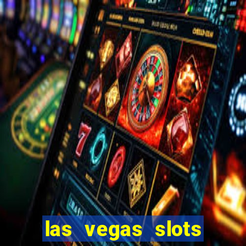 las vegas slots games free online