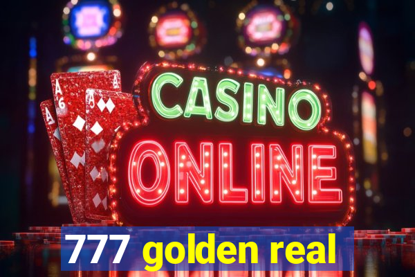 777 golden real