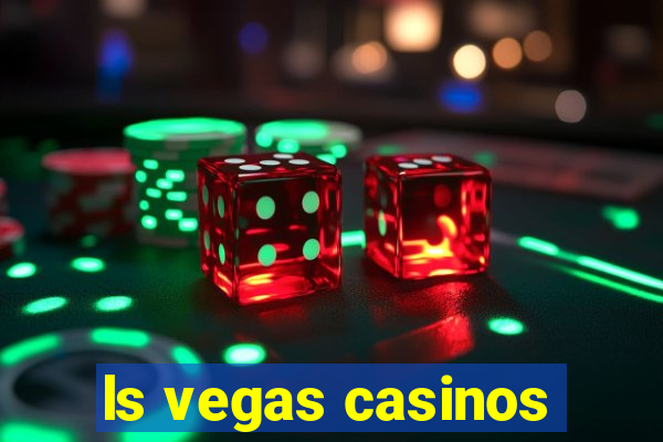 ls vegas casinos