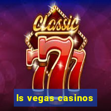 ls vegas casinos