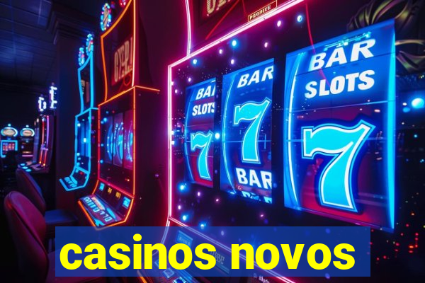 casinos novos