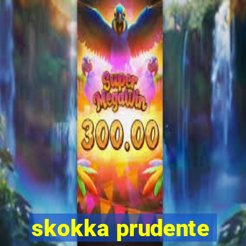 skokka prudente