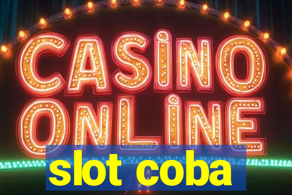 slot coba