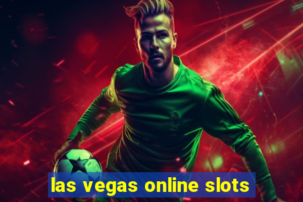 las vegas online slots