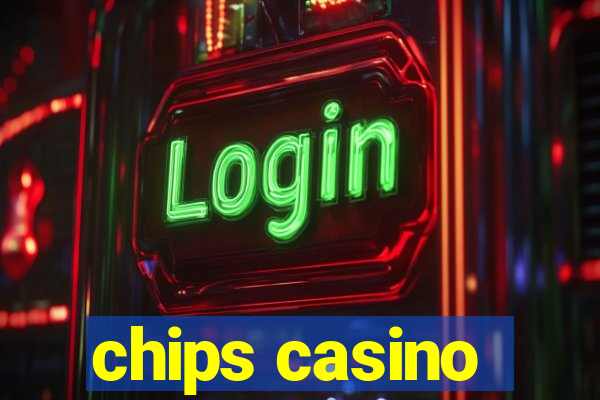 chips casino