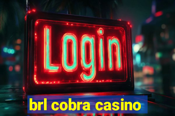 brl cobra casino