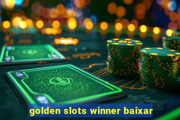 golden slots winner baixar