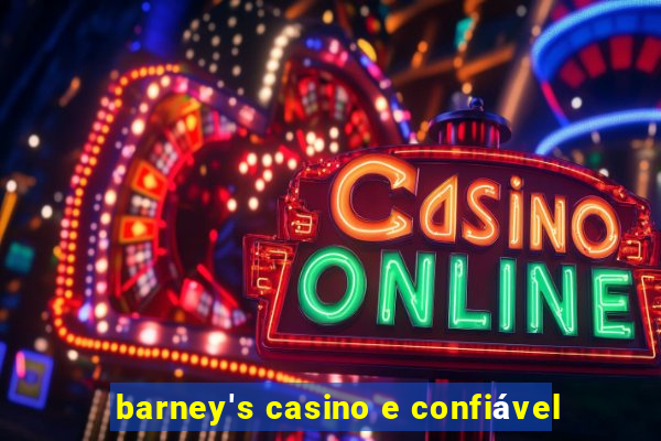 barney's casino e confiável