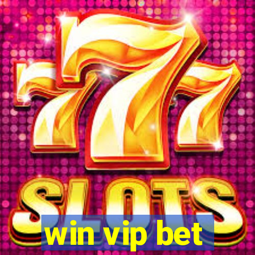 win vip bet