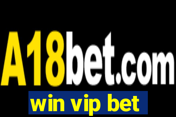 win vip bet