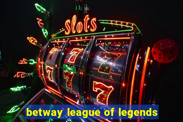 betway league of legends