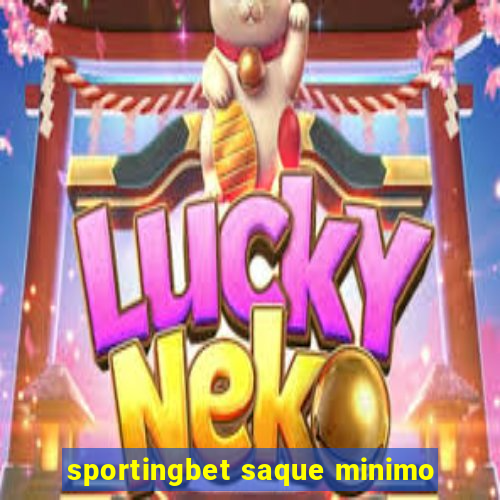 sportingbet saque minimo