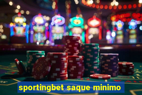 sportingbet saque minimo