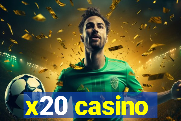 x20 casino