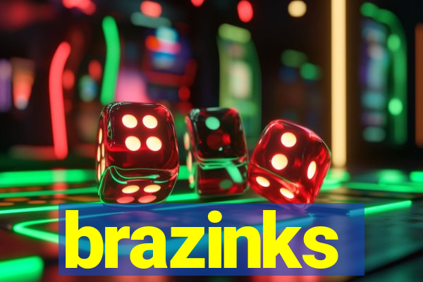 brazinks