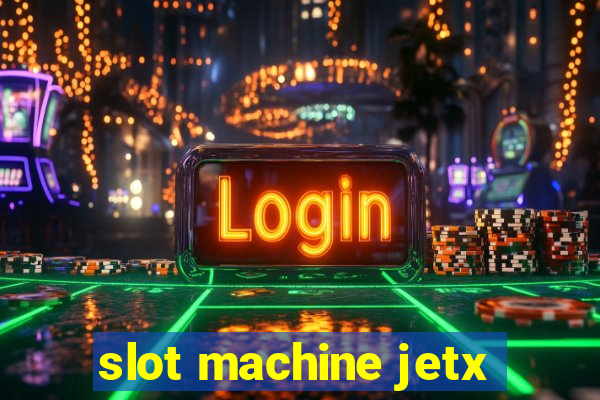 slot machine jetx