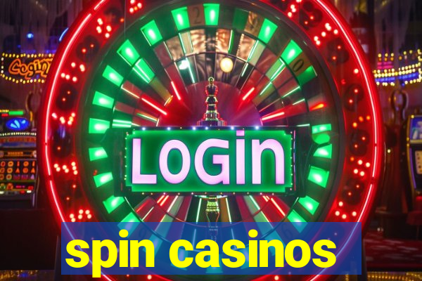 spin casinos