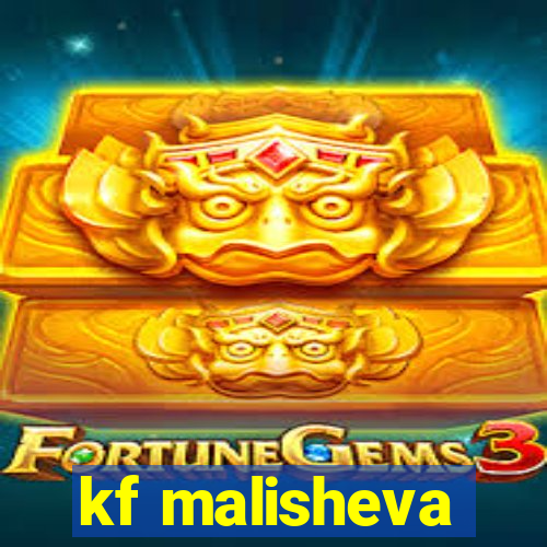 kf malisheva