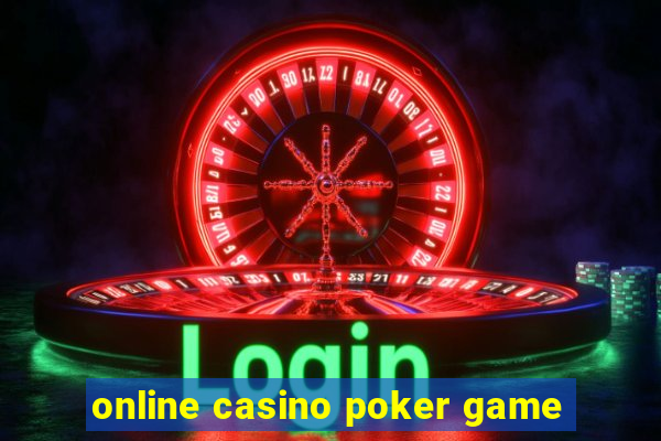 online casino poker game