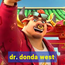 dr. donda west